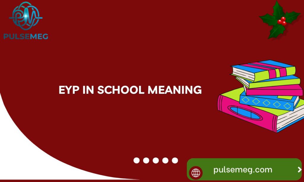 EYP in School Meaning