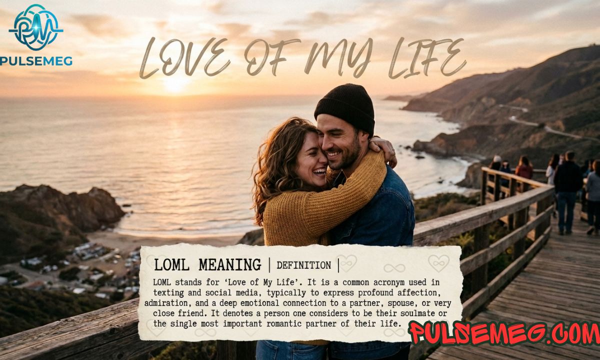 What Does LOML Mean in Text? (2026 Slang Guide with Examples & Replies)