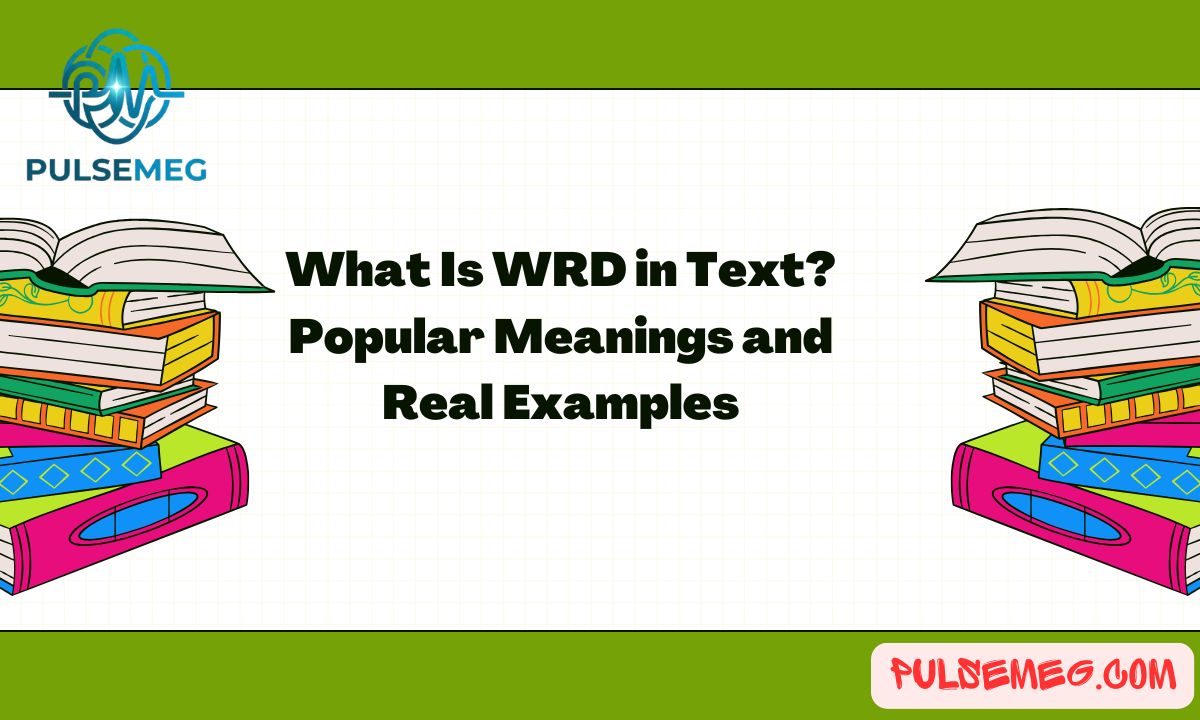 What Is WRD in Text? Popular Meanings and Real Examples
