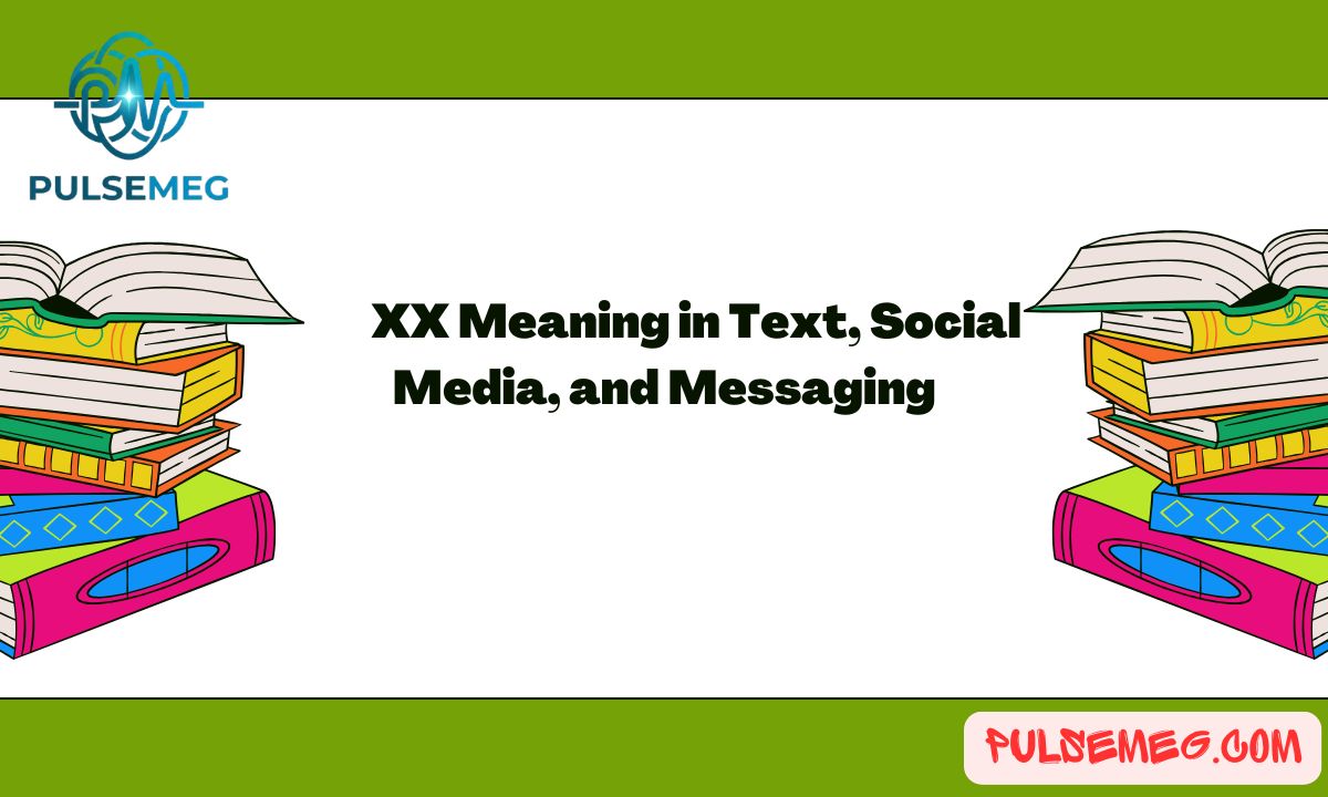 XX Meaning in Text, Social Media, and Messaging
